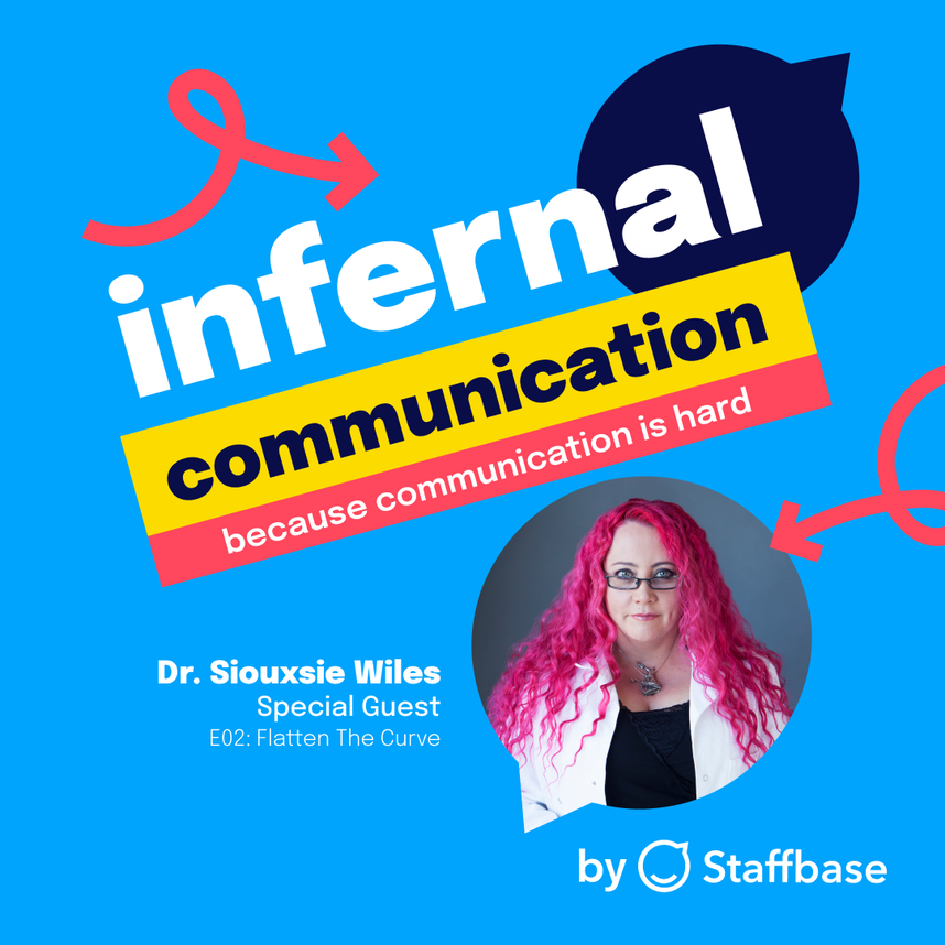 Podcast cover for "Infernal Communication" featuring Dr. Siouxsie Wiles with pink hair, titled "Flatten The Curve," by Staffbase.
