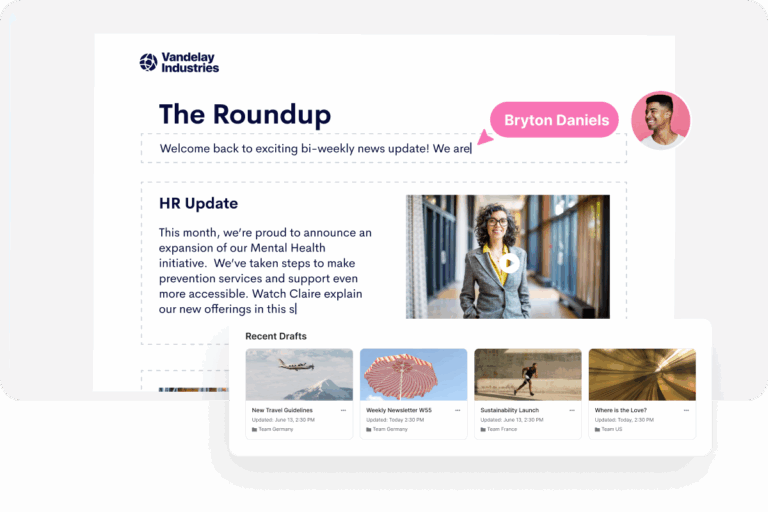 Example of an internal newsletter email titled "The Roundup" from Vandelay Industries, featuring a welcome message, HR update with an image and video thumbnail, and recent email drafts shown below. A speech bubble points to the author, Bryton Daniels.