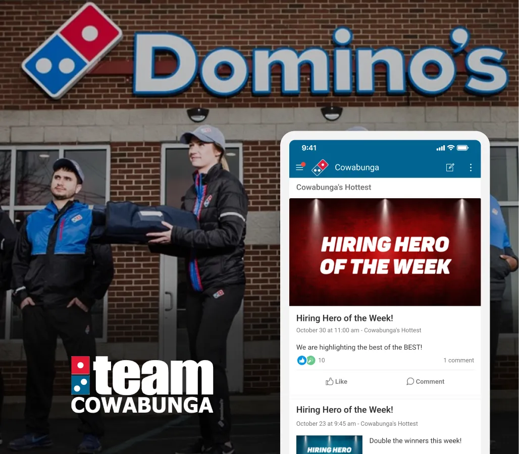 Domino's employees outside a store, one holding a pizza bag. Inset shows a phone screen with "Hiring Hero of the Week" text. Team Cowabunga logo.
