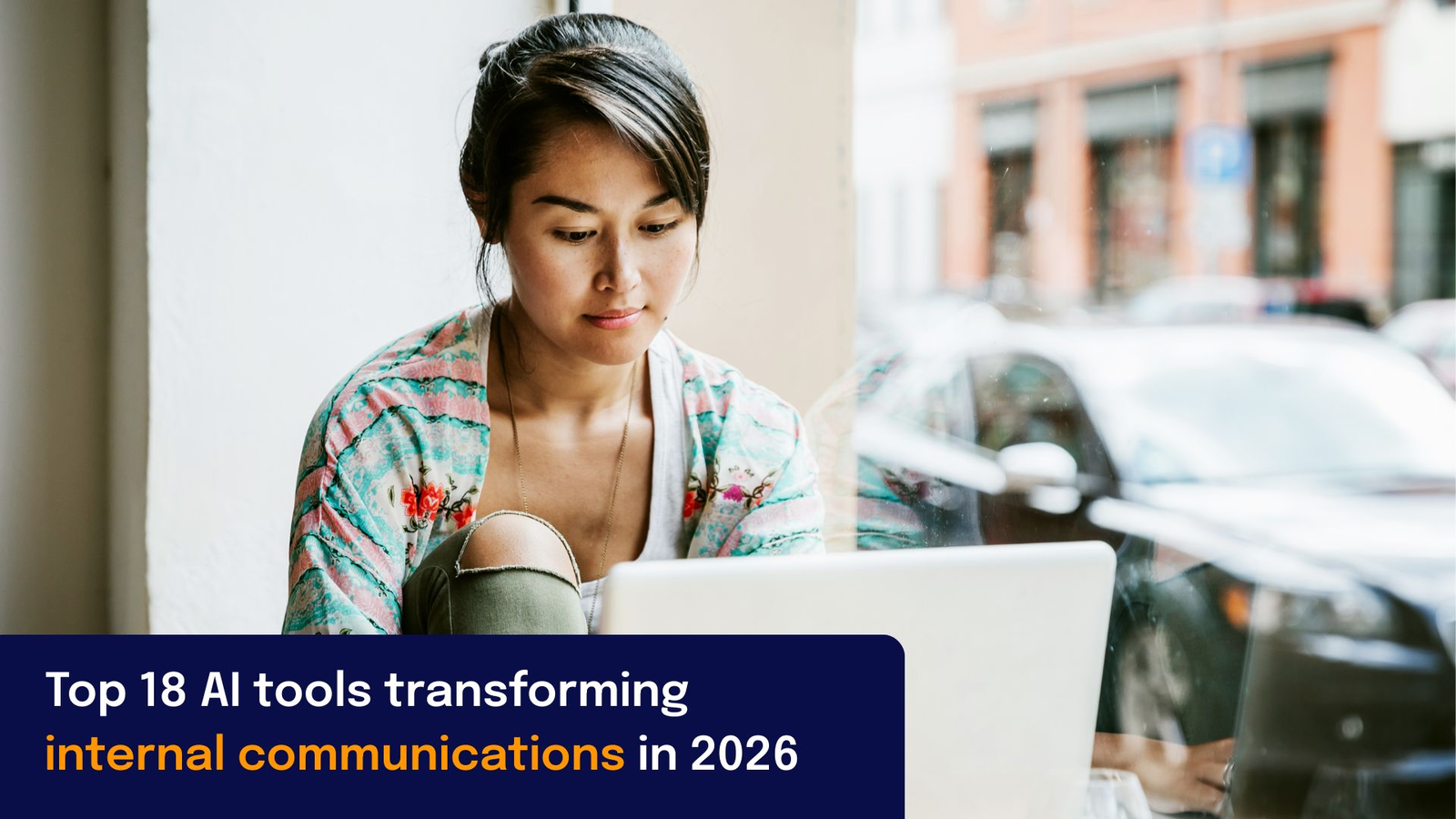 Top 18 AI tools transforming internal communications in 2026 | Staffbase