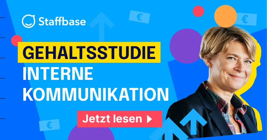 Frau mit kurzem blondem Haar lächelt in die Kamera. Links daneben ein blaues Staffbase-Banner mit der Aufschrift ‚Gehaltsstudie interne Kommunikation‘ und einem roten Button ‚Jetzt lesen‘. Im Hintergrund bunte Kreise, Pfeile und Euro-Symbole.