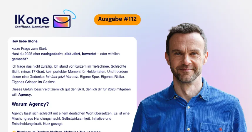 Person smiling next to text about Staffbase's IKone newsletter, Ausgabe #112, discussing the theme "Agency" and reflections on 2025.