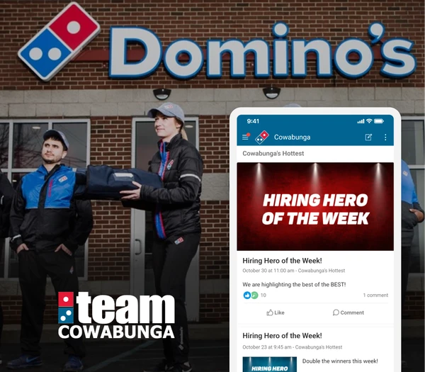 Domino's employees outside a store; a smartphone screen displays a "Hiring Hero of the Week" announcement and "team Cowabunga" logo.