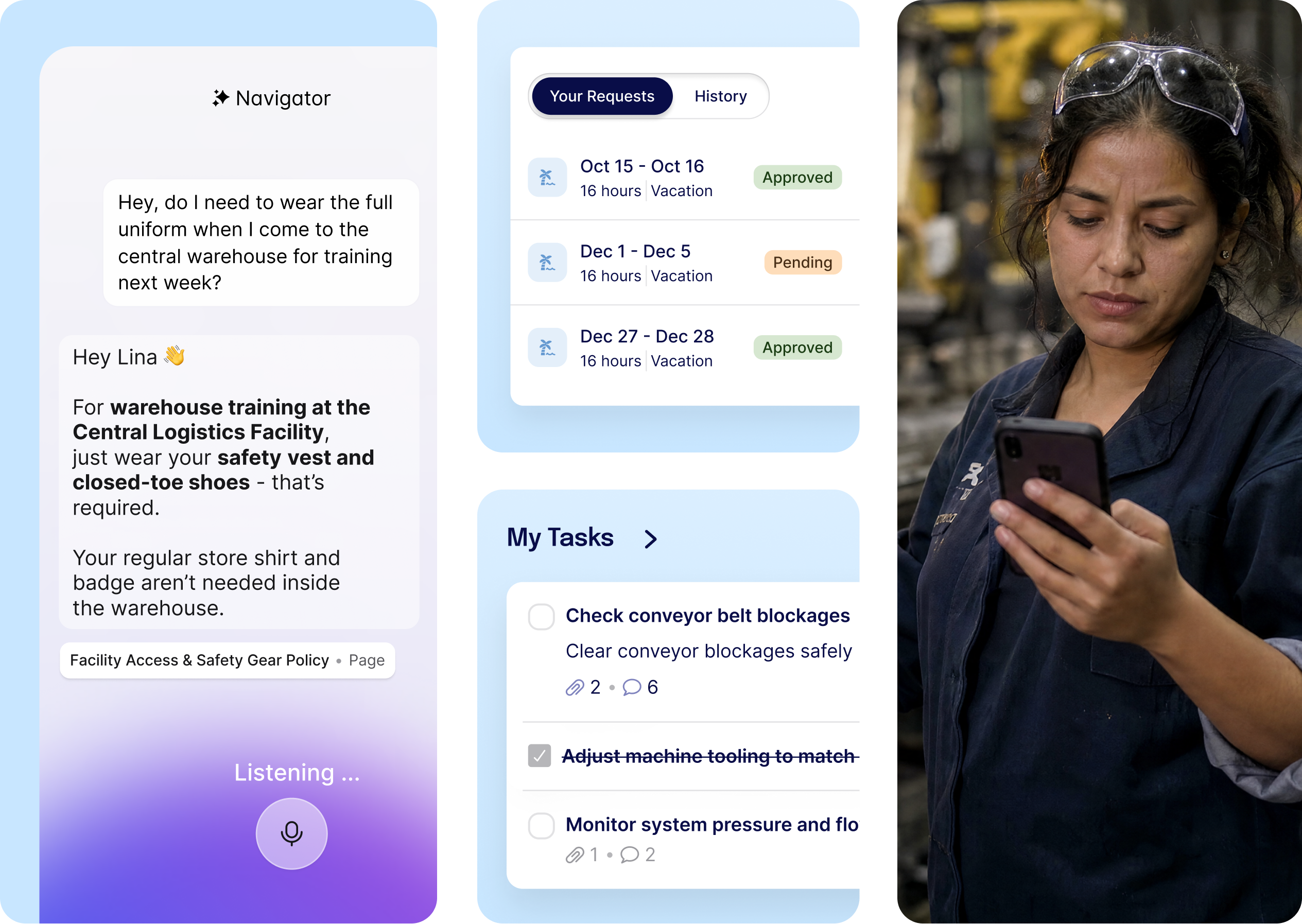Staffbase Navigator – AI Assistant and Task Management for Frontline Workers taffbase Navigator answering a uniform policy question via voice input; alongside a vacation request overview with approved and pending statuses, and a task list including conveyor belt and pressure monitoring; a woman in a work uniform checking her smartphone on a factory floor