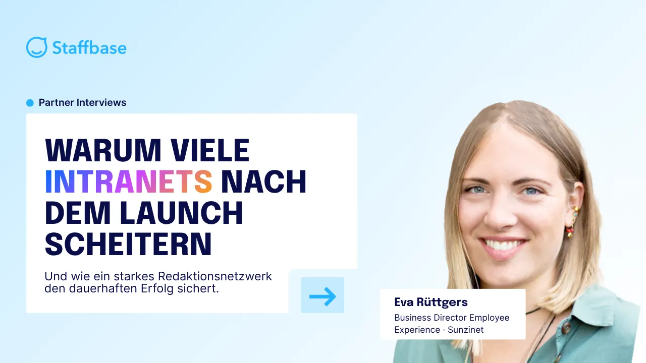Staffbase Partner Interview "Warum viele Intranets nach dem Launch scheitern" mit Eva Rüttgers, Business Director Employee Experience bei Sunzinet