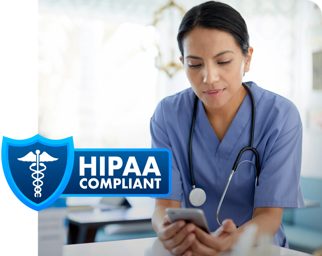 Healthcare professional in blue scrubs with a stethoscope, looking at a smartphone. "HIPAA Compliant" shield logo is displayed.