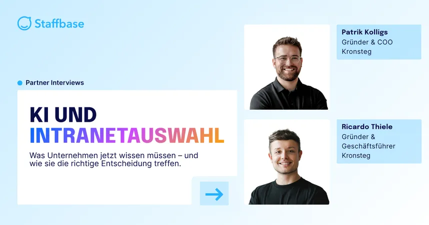 Staffbase Partner Interview "KI und Intranetauswahl" mit Patrik Kolligs (Gründer & COO) und Ricardo Thiele (Gründer & Geschäftsführer) von Kronsteg