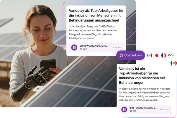 Mitarbeiterin mit Prothesenhand nutzt ein Smartphone neben Solarpanels; daneben eine Inhaltskarte mit Podcast-Beitrag zur Inklusion von Menschen mit Behinderungen als Arbeitgeberthema sowie eine Übersetzungsfunktion mit mehreren Sprachoptionen.