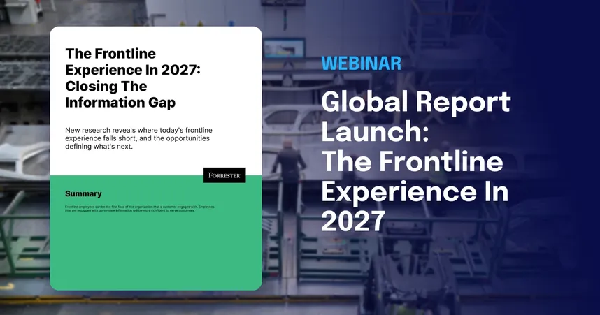 Webinar banner for the Forrester report “The Frontline Experience In 2027: Closing The Information Gap” with the report cover over a blurred factory floor