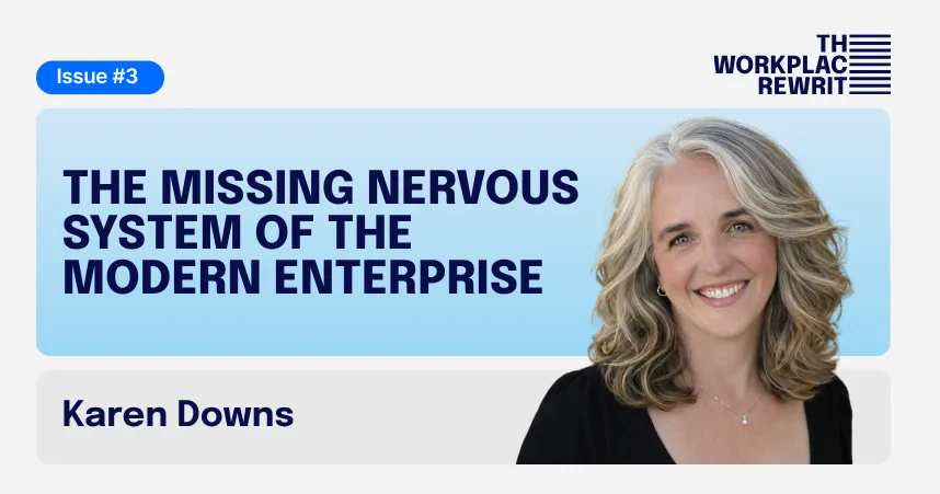 The Missing Nervous System of the Modern Enterprise with a photo of Karen Downs smiling sweetly