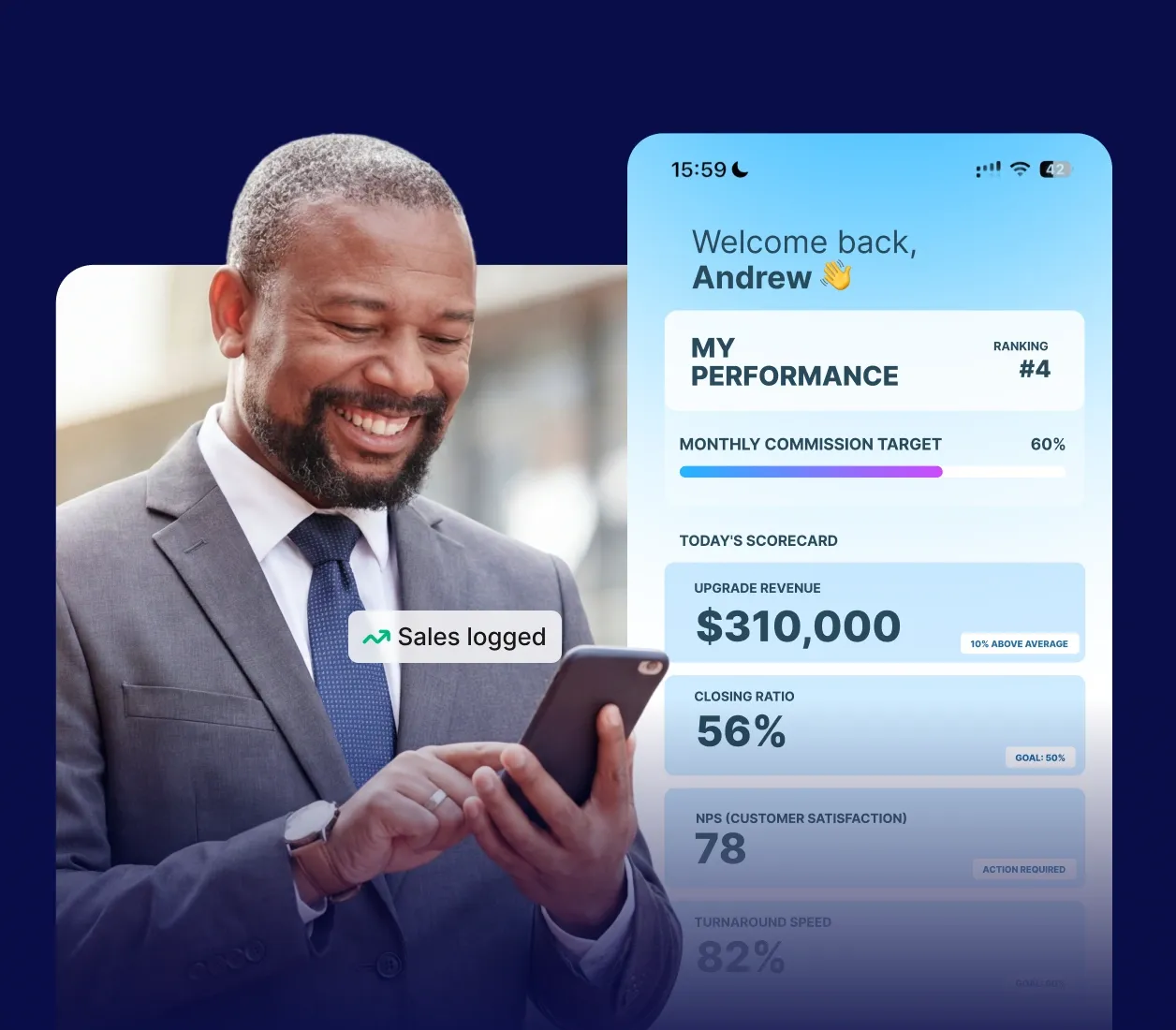 Smiling man in a suit checks phone, shows "Sales logged" alert. App displays performance scorecard and monthly commission progress.