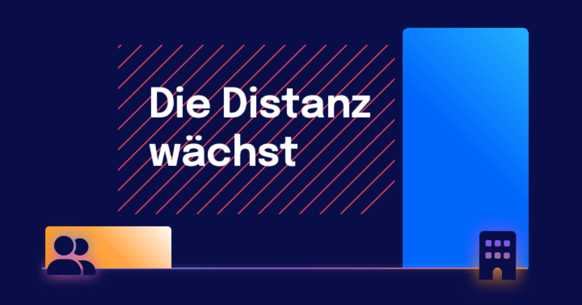 Text auf Hintergrund: „Die Distanz wächst“