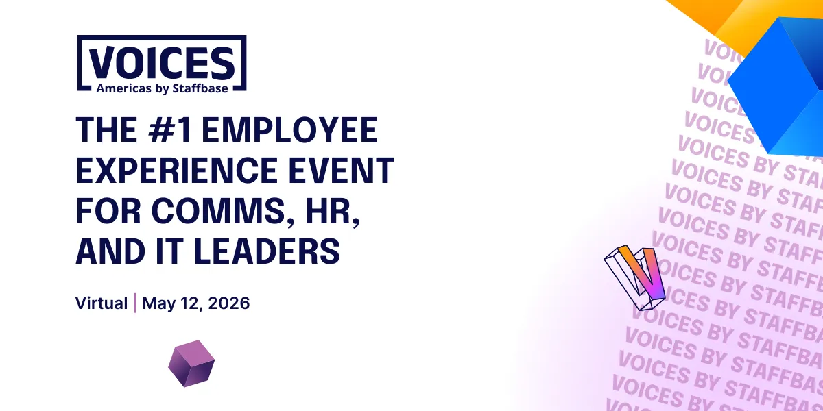 VOICES Americas 2026 banner The #1 Employee Experience Event for Comms, HR, and IT Leaders