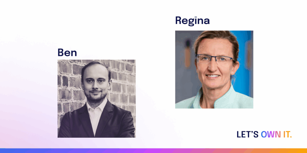 Two professional headshots side by side, labeled "Ben" and "Regīna", with a "LET'S OWN IT." logo in the bottom right corner.