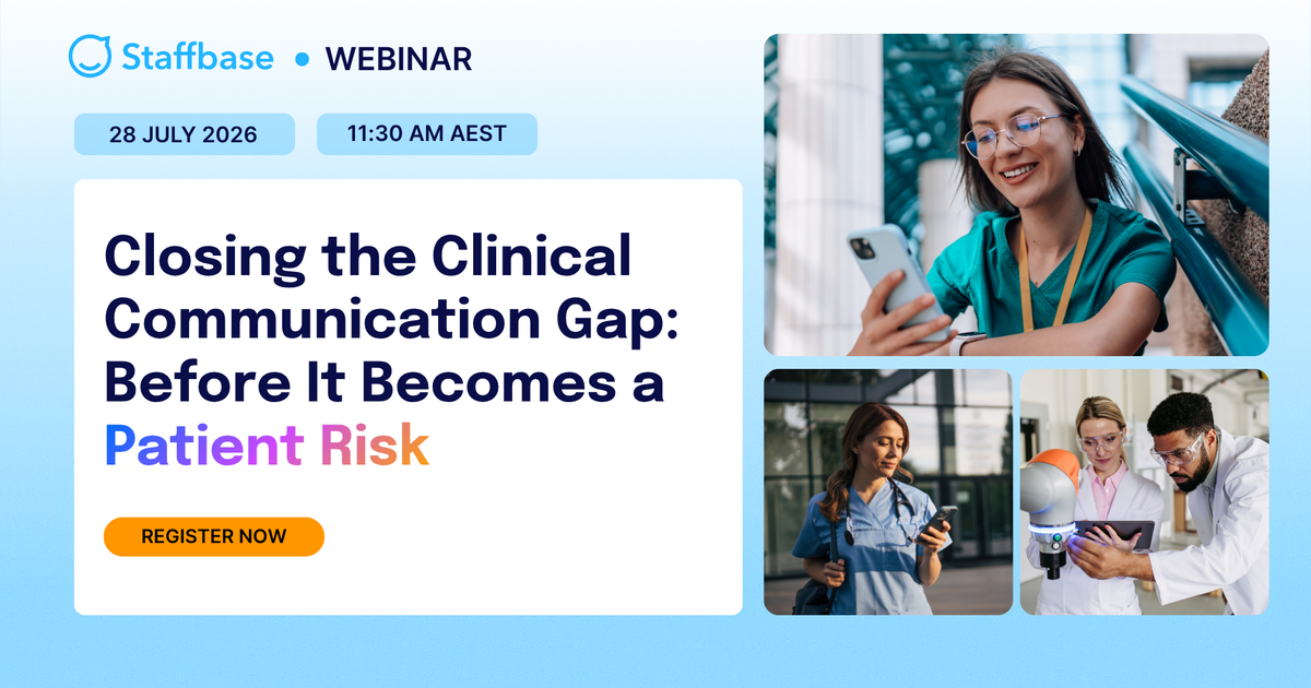 Closing the Clinical Communication Gap: Before It Becomes a Patient... by Staffbase