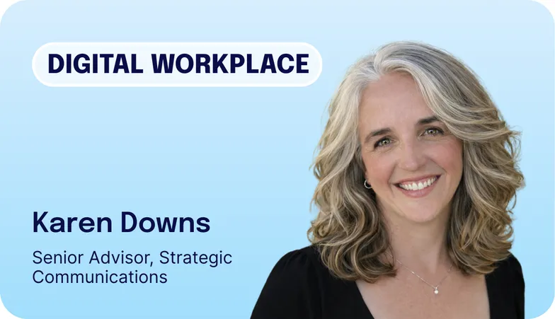 Karen Downs smiling with shoulder-length hair, labeled as a Senior Advisor in Strategic Communications in a digital workplace context.