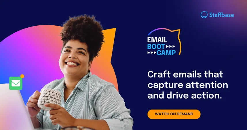 Smiling person holding a mug, next to text: Email Bootcamp. Craft emails that capture attention and drive action. Watch on demand.