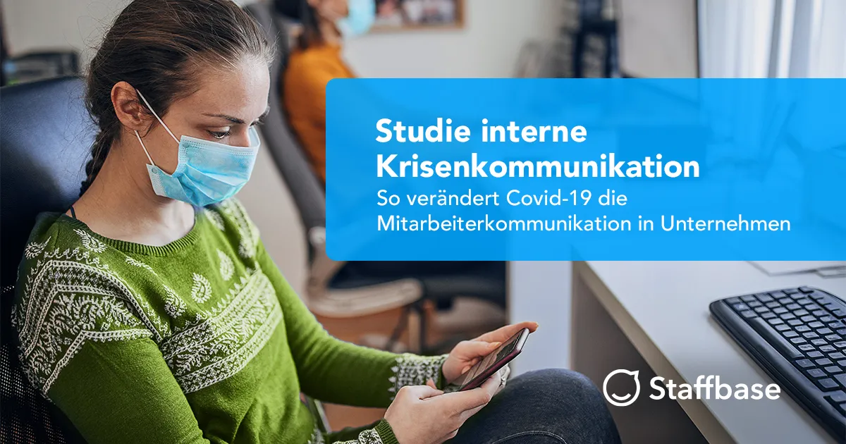 Studie interne Krisenkommunikation von Staffbase: So verändert Covid-19 die Mitarbeiterkommunikation in Unternehmen