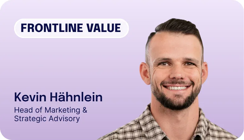 A photo of Kevin Hähnlein smiling, with the label Frontline Value